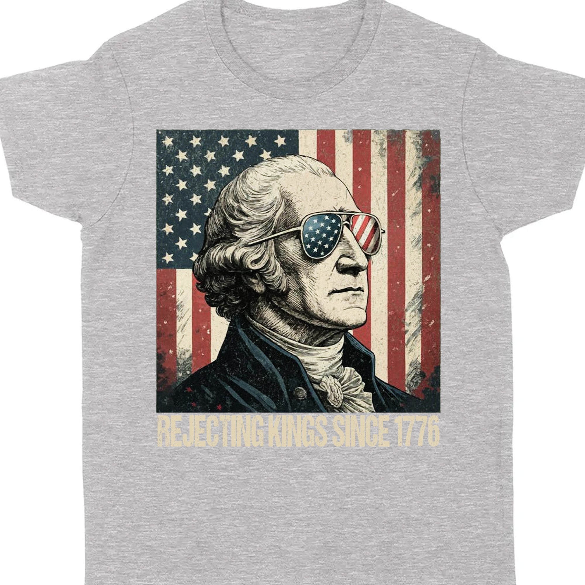 Rejecting Kings Since 1776 Tee