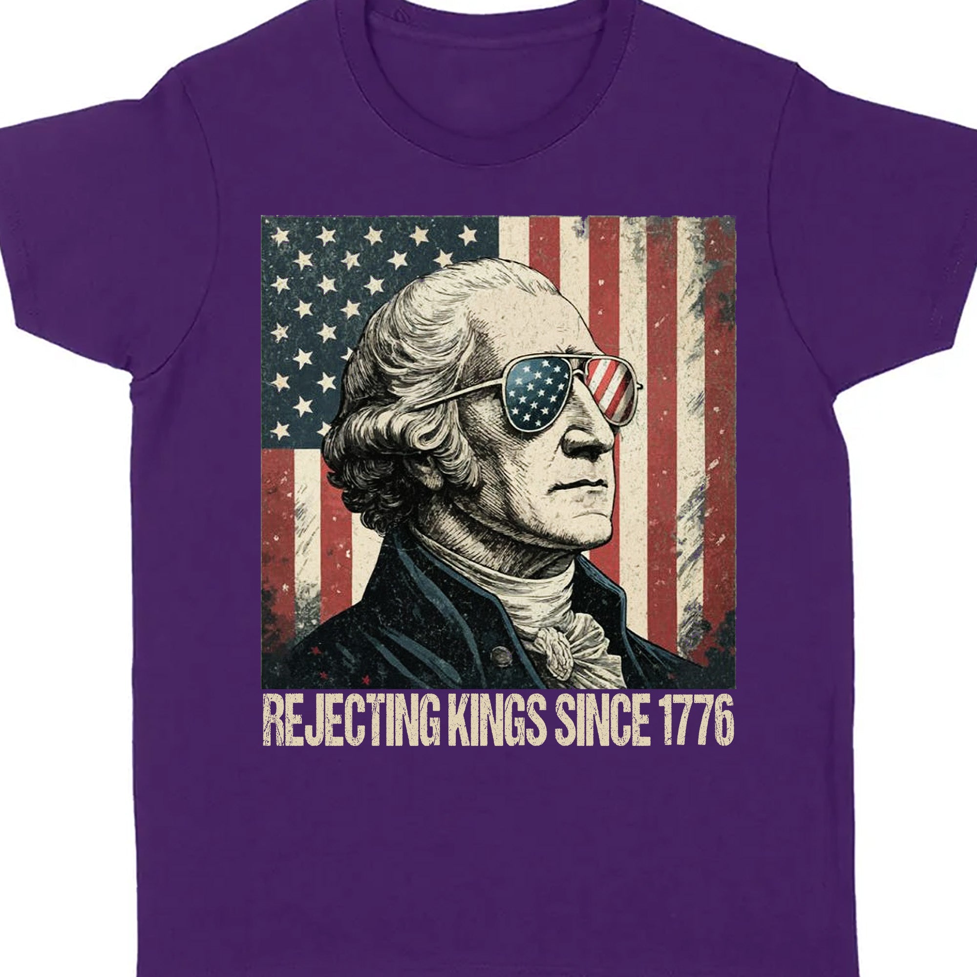 Rejecting Kings Since 1776 Tee