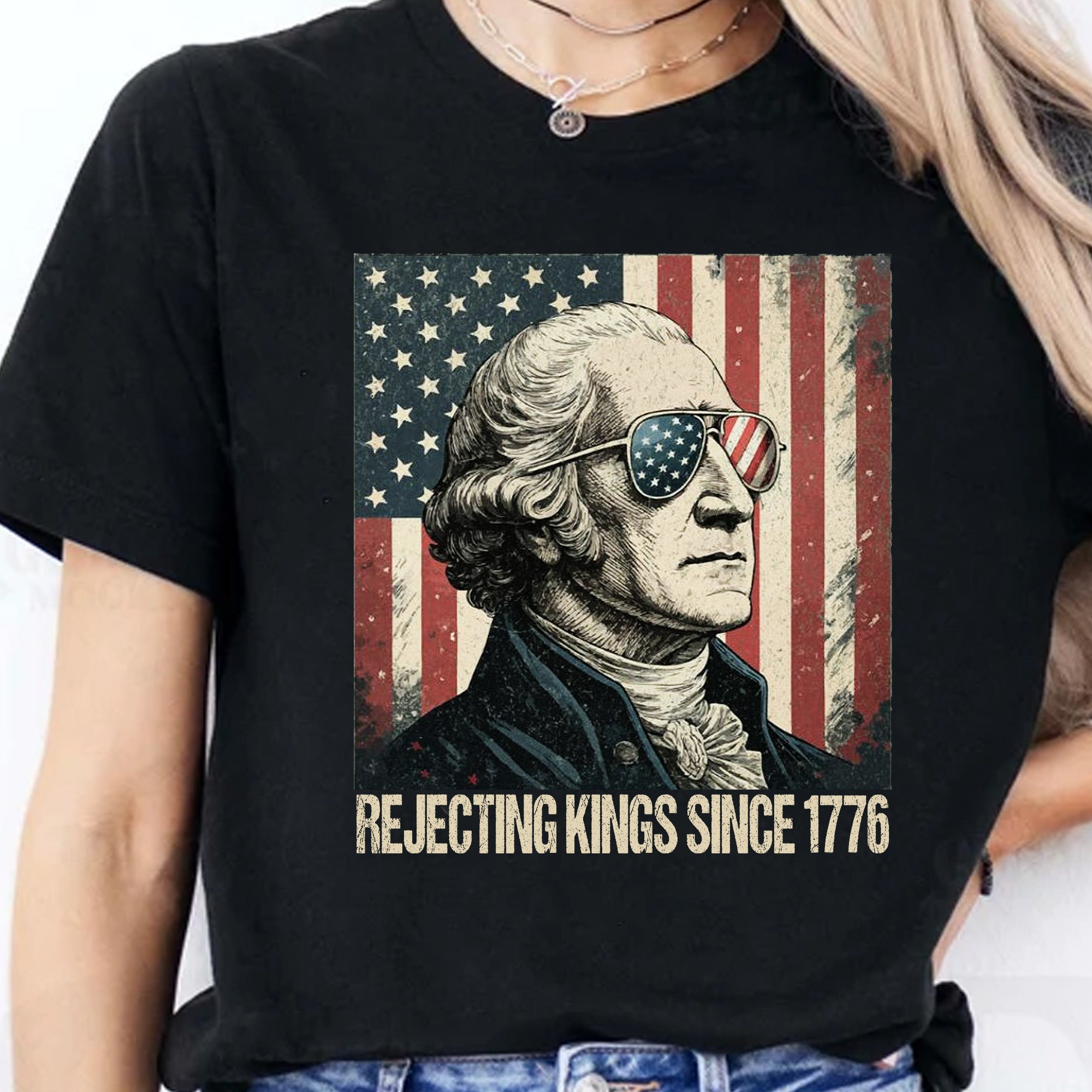 Rejecting Kings Since 1776 Tee